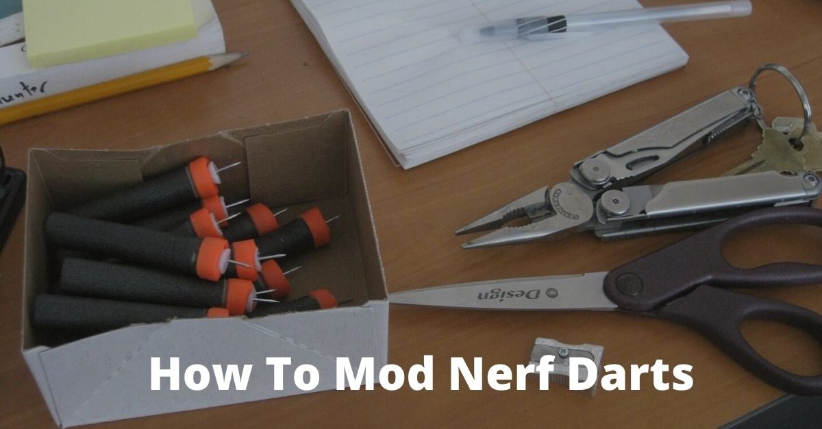 How To Mod Nerf Darts