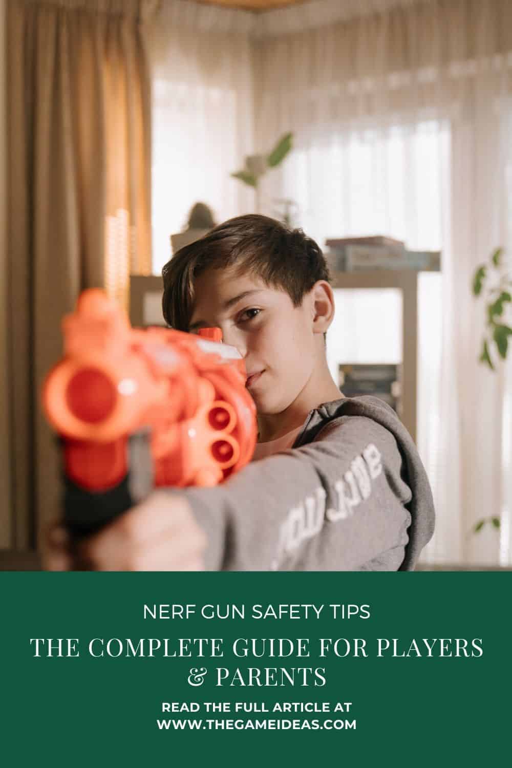 Nerf gun Safety tips
