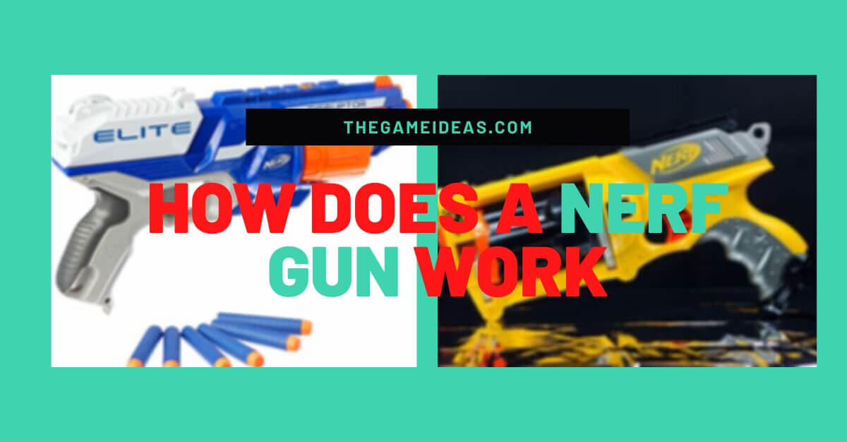 how does a nerf gun work