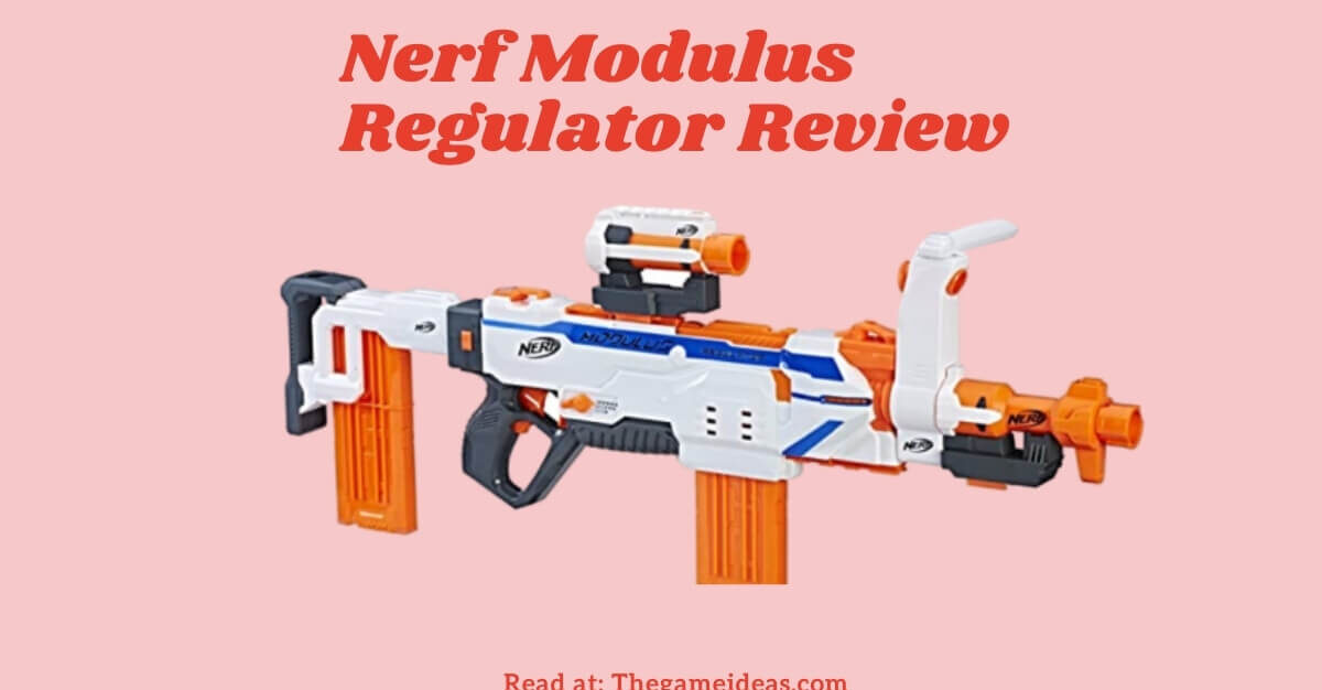 Nerf Modulus Regulator Review