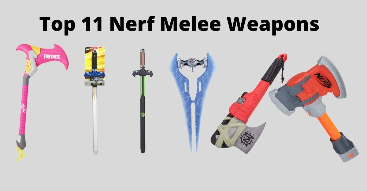 Best nerf swords and melee weapons