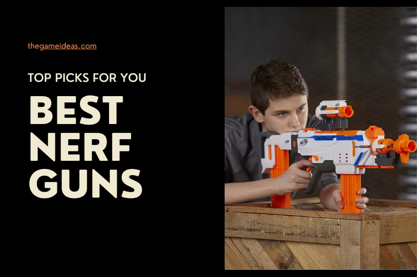 Best Nerf Guns