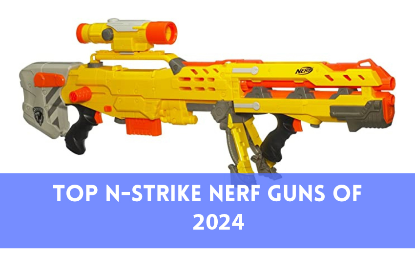 Top N Strike Nerf Guns 1